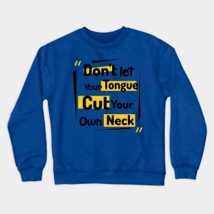 Positive Quotes Crewneck Sweatshirt